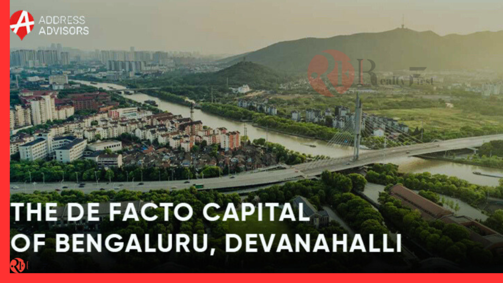 Why Devanahalli is a Goldmine for Real Estate Investors