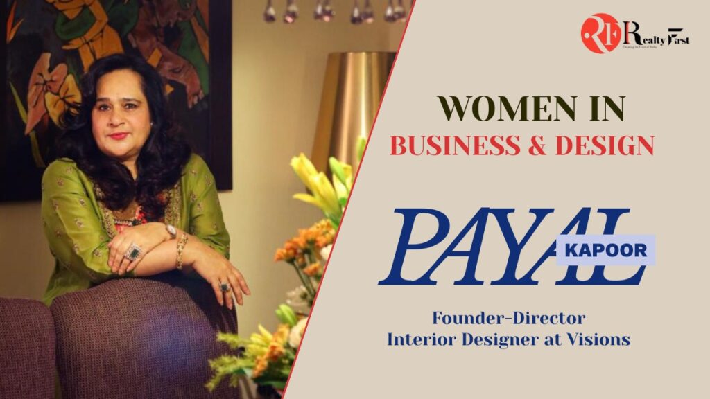 Payal Kapoor: India’s Iconic Interior Design Visionary