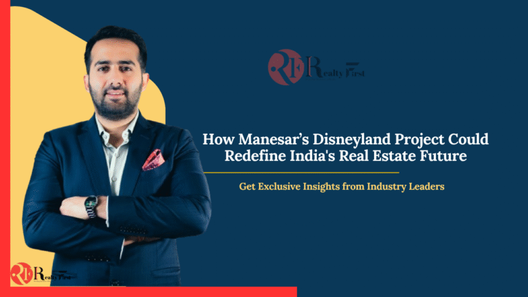 Manesar's Disneyland Project: India’s Next Real Estate Boom