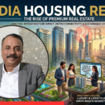India's Shift from Affordable Housing to Premium Living