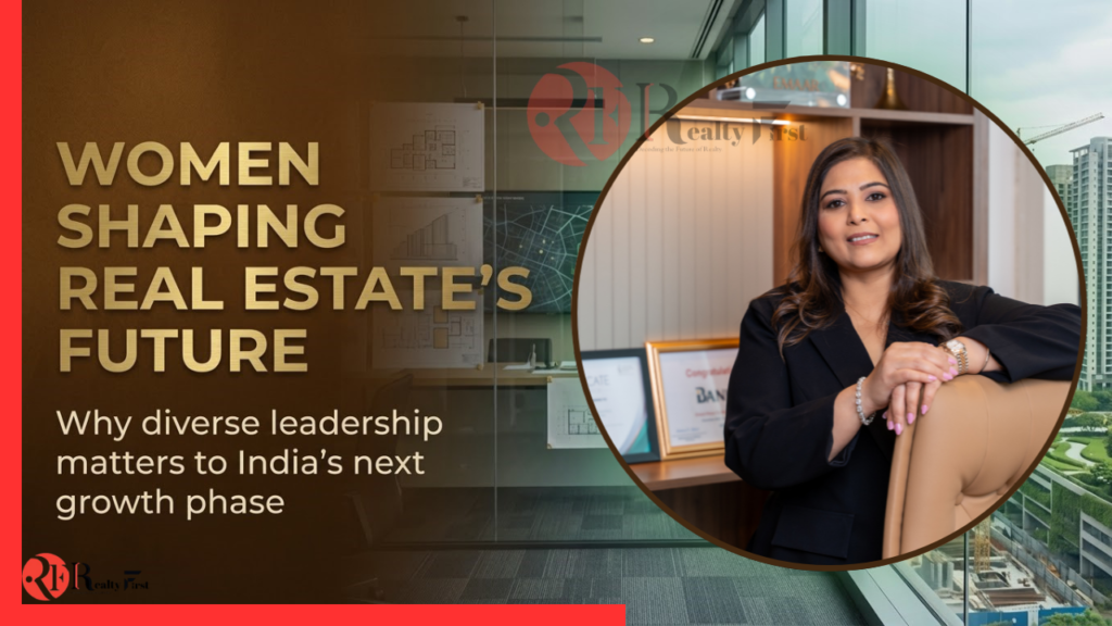 Women Leaders in Indian Real Estate: Why Diversity Matters