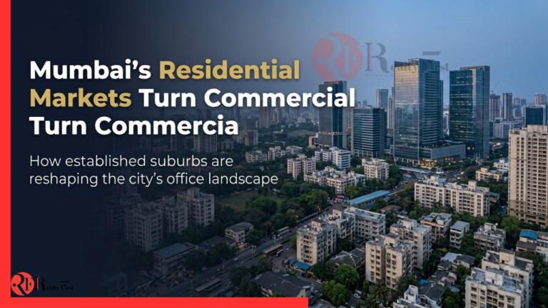 Mature Residential Markets Drive Mumbai’s Commercial Growth