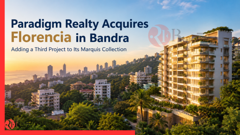 Paradigm Realty Acquires Florencia in Bandra, Mumbai